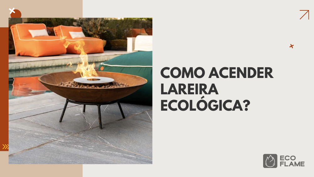 Como acender lareira ecológica?