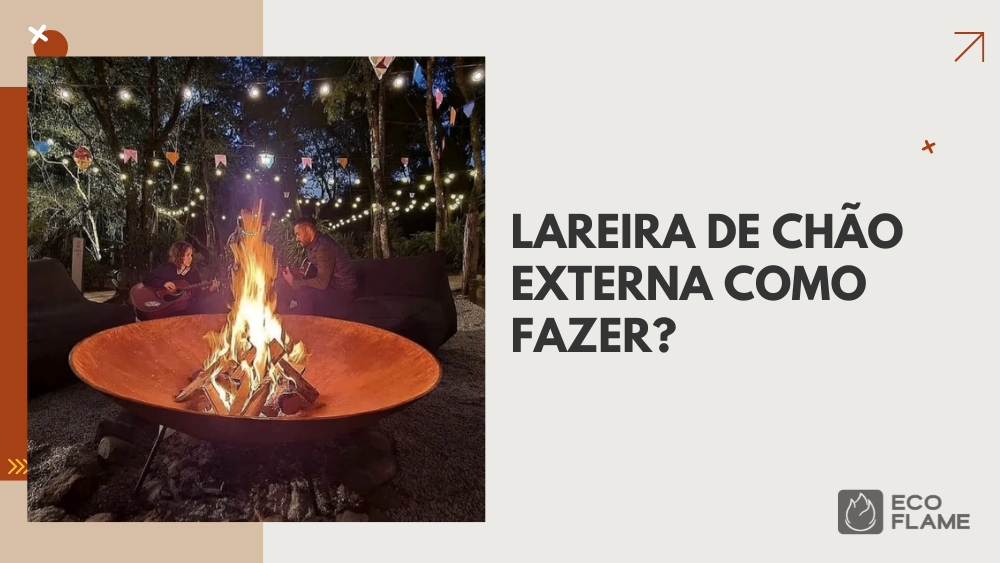 Lareira de chão externa como fazer?