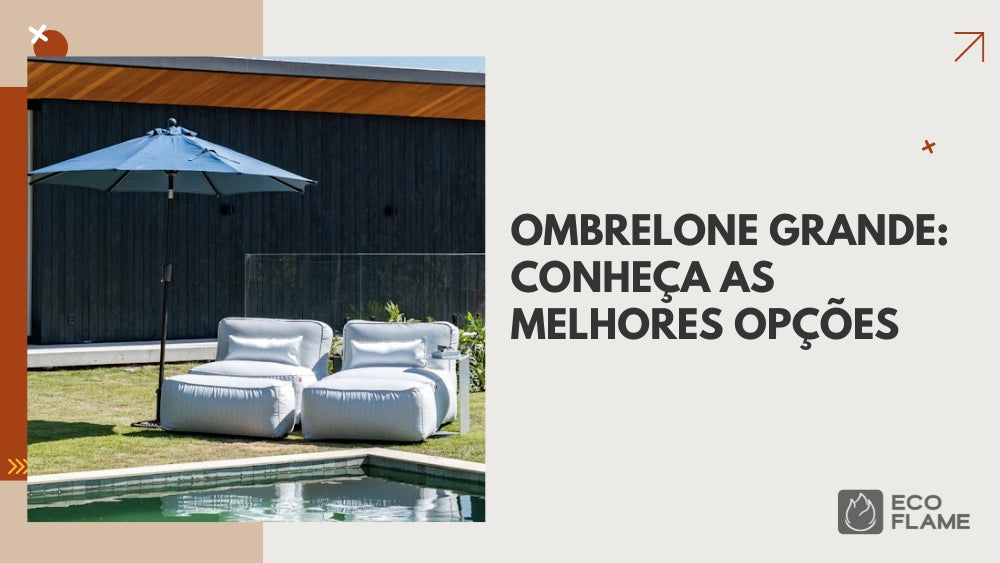 Ombrelone grande: Conheça as melhores opções