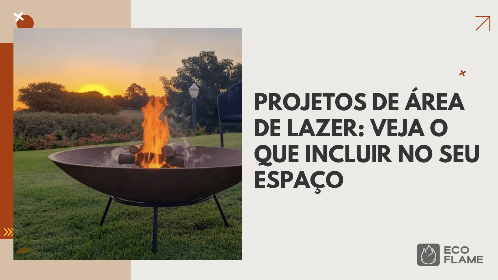 Projetos de área de lazer: Veja o que incluir no seu espaço