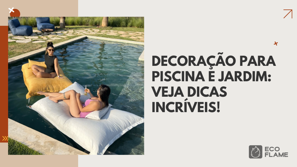 Decoração para piscina e jardim: Veja dicas incríveis!