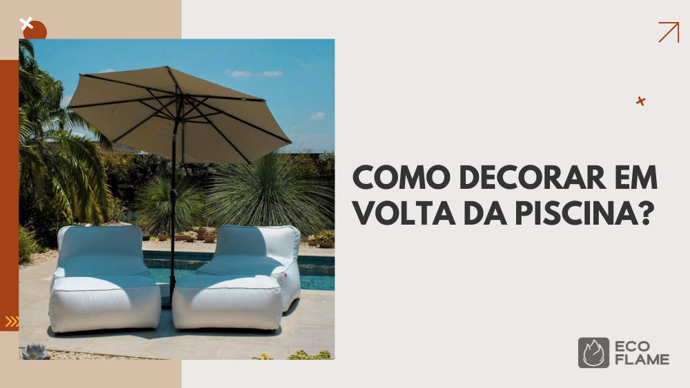 Como decorar em volta da piscina?