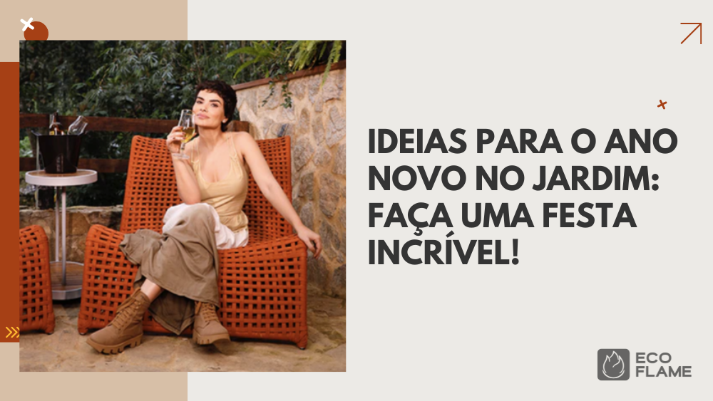 Ideias para o Ano Novo no jardim: Faça uma festa incrível!